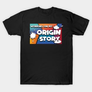 Origin Story T-Shirt